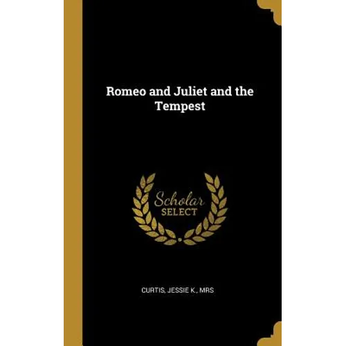 Romeo and Juliet and the Tempest - Hardcover