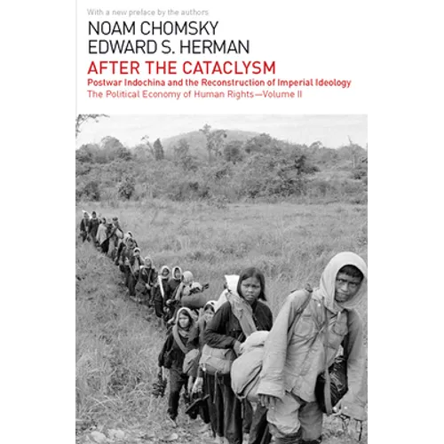 After the Cataclysm: The Political Economy of Human Rights: Volume II - Paperback