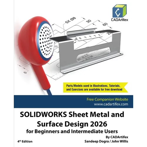 SOLIDWORKS Sheet Metal and Surface Design 2026 for Beginners and Intermediate Users - Paperback