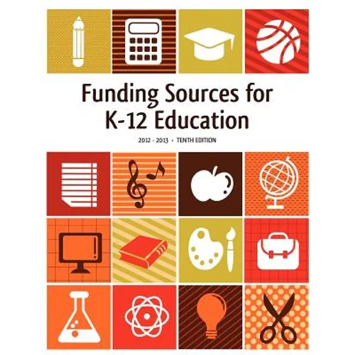 Funding Sources for K-12 Education 2012-2013 - Paperback