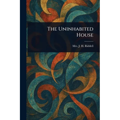 The Uninhabited House - Paperback