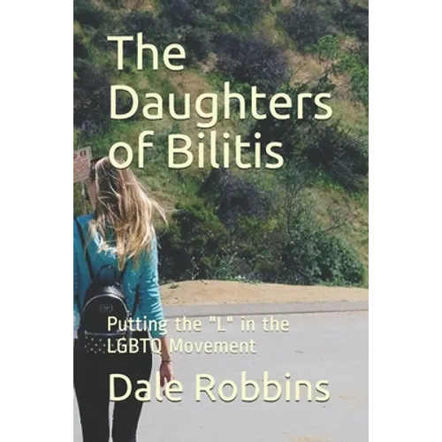 The Daughters of Bilitis: Putting the 