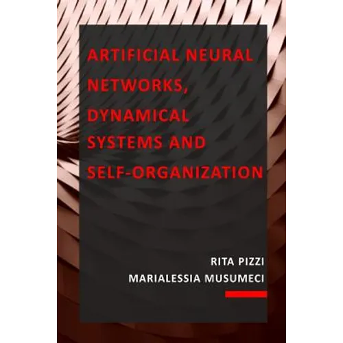 Artificial Neural Networks, Dynamical Systems and Self-Organization - Paperback