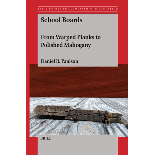 School Boards: From Warped Planks to Polished Mahogany - Hardcover