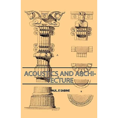 Acoustics and Architecture - Hardcover