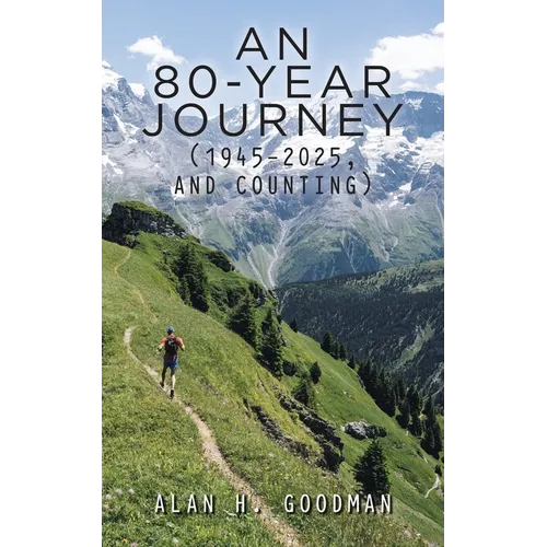An 80-Year Journey (1945-2025, and Counting) - Paperback