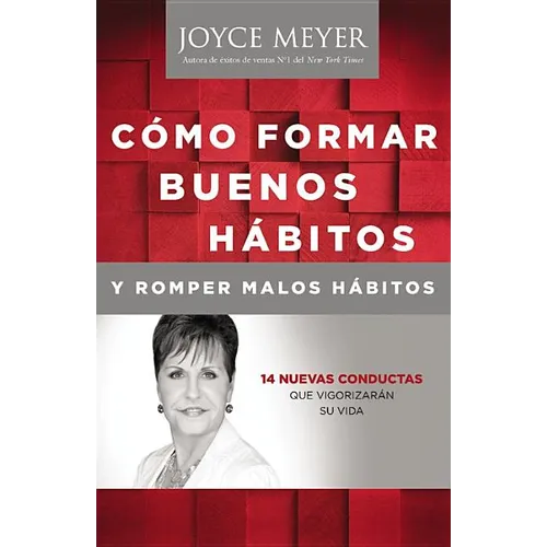 Como Formar Buenos Habitos y Romper Malos Habitos - Paperback