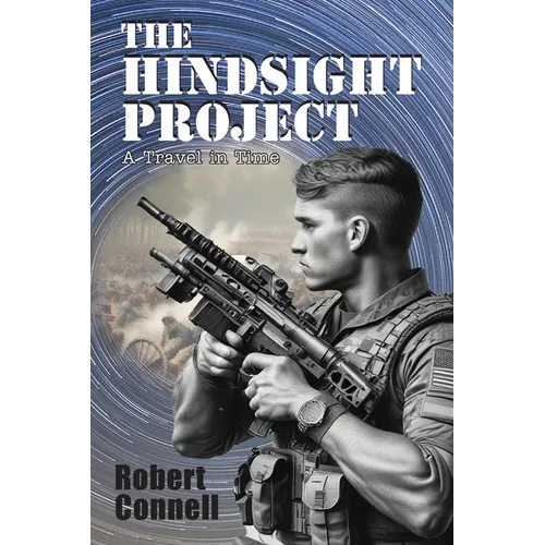 The Hindsight Project: A Travel in Time - Paperback