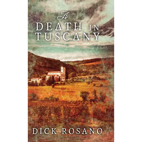 A Death In Tuscany - Hardcover