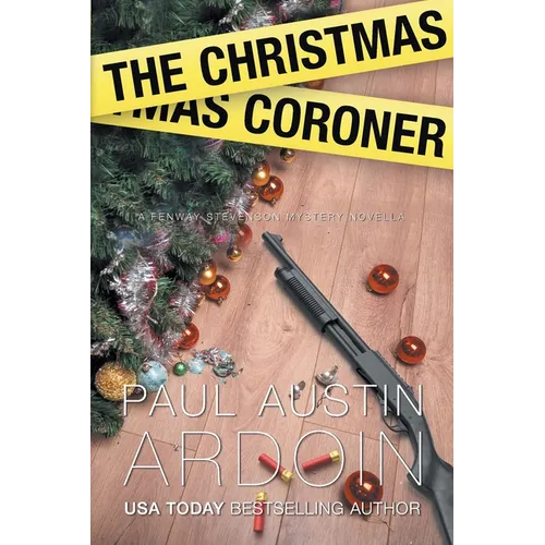 The Christmas Coroner: A Coroner Confronts Crime at Christmas - Paperback