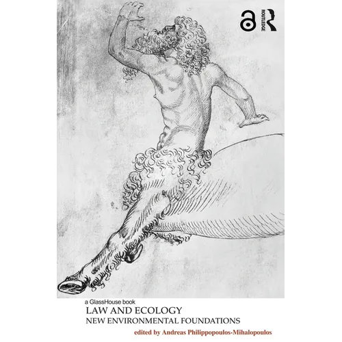 Law and Ecology: New Environmental Foundations - Paperback