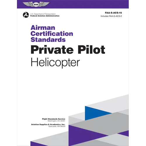 Airman Certification Standards: Private Pilot - Helicopter (2026): Faa-S-Acs-15 - Paperback