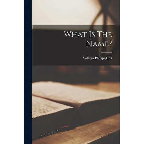 What is The Name? - Paperback