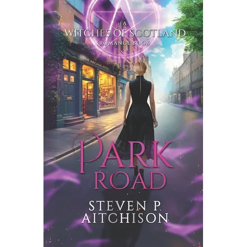 The Witches of Scotland Romance Series: Park Road - Paperback