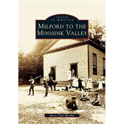 Milford to the Minisink Valley - Paperback