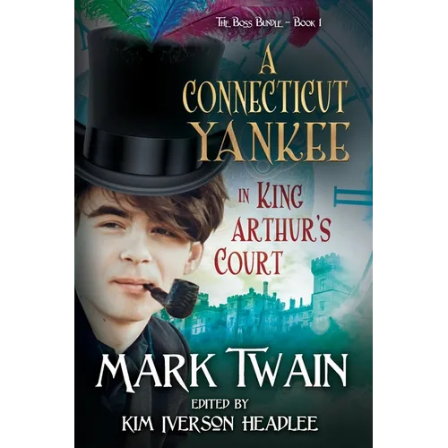 A Connecticut Yankee in King Arthur's Court - Paperback