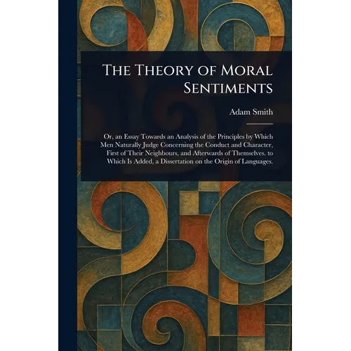 The Theory of Moral Sentiments - Paperback