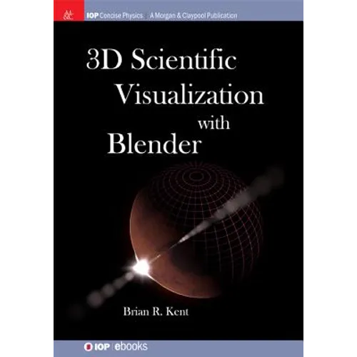 3D Scientific Visualization with Blender