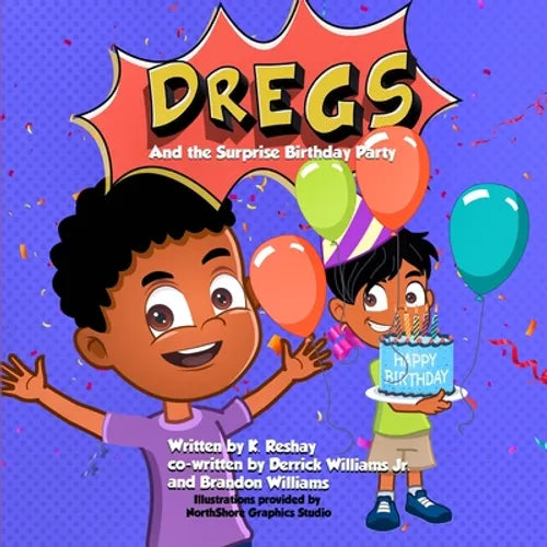 DREGS and the Surprise Birthday Party - Paperback