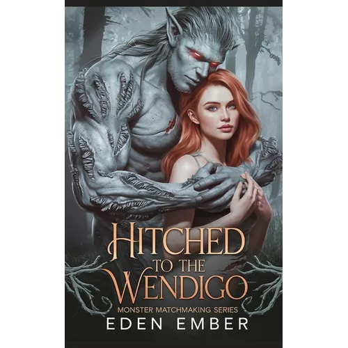 Hitched to the Wendigo - Paperback