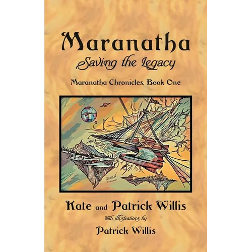 Maranatha: Saving the Legacy - Paperback