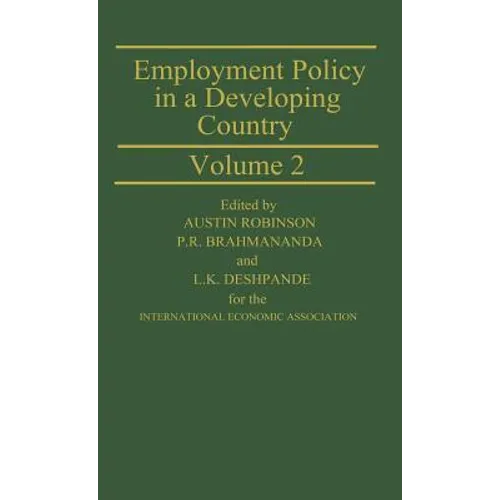 Employment Policy in a Developing Country: A Case-Study of India - Hardcover