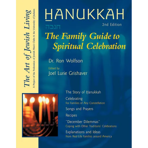 Hanukkah (Second Edition): The Family Guide to Spiritual Celebration - Hardcover