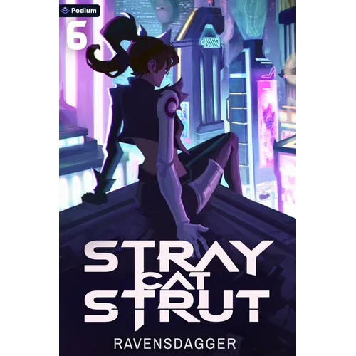 Stray Cat Strut 6: A Cyberpunk Litrpg - Paperback