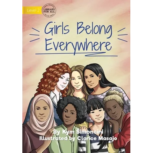 Girls Belong Everywhere - Paperback