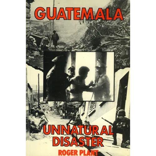 Guatemala: Unnatural disaster - Paperback