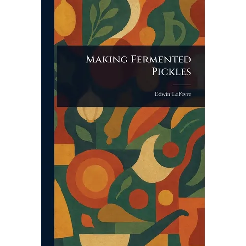 Making Fermented Pickles