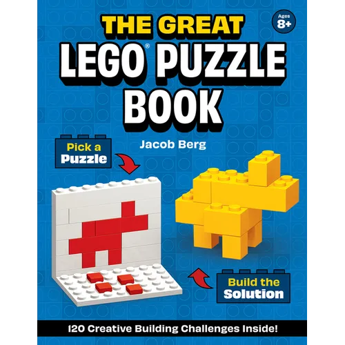 The Great Lego(r) Puzzle Book: 120 Creative Building Challenges