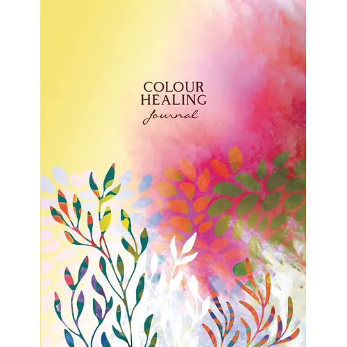 Colour Healing Journal - Paperback