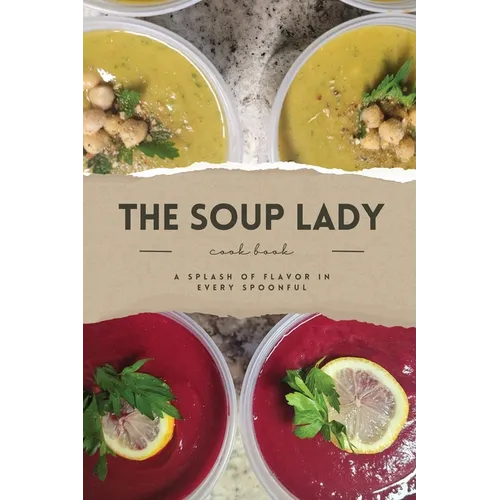 THE SOUP LADY Cook Book - Paperback