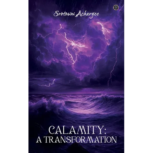 Calamity: A Transformation - Paperback