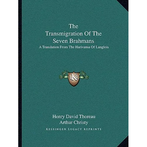 The Transmigration Of The Seven Brahmans: A Translation From The Harivansa Of Langlois - Paperback