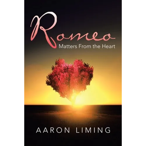 Romeo: Matters from the Heart