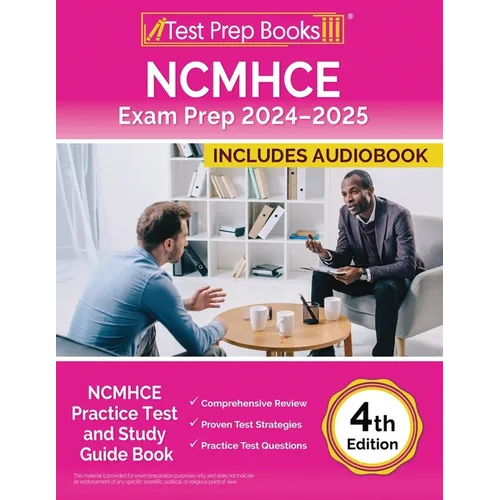 NCMHCE Exam Prep 2024-2025: NCMHCE Practice Test and Study Guide Book [4th Edition]