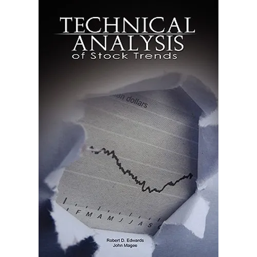 Technical Analysis of Stock Trends by Robert D. Edwards and John Magee - Hardcover