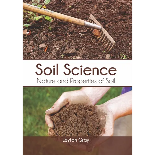 Soil Science: Nature and Properties of Soil - Hardcover