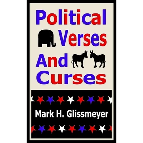 Political Verses And Curses: Rhyming Book Two - Hardcover