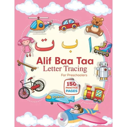 Alif Baa Taa Letter Tracing For Preschoolers: Arabic Preschool Workbook for Kids to learn Arabic writing and Arabic letter tracing helpful guide for k - Paperback