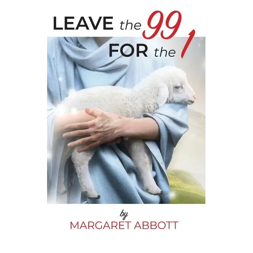 Leave the 99 for the 1 - Paperback