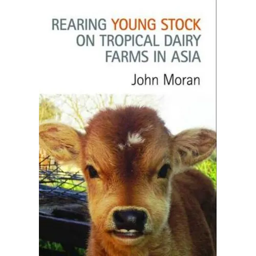 Rearing Young Stock on Tropical Dairy Farms in Asia - Paperback