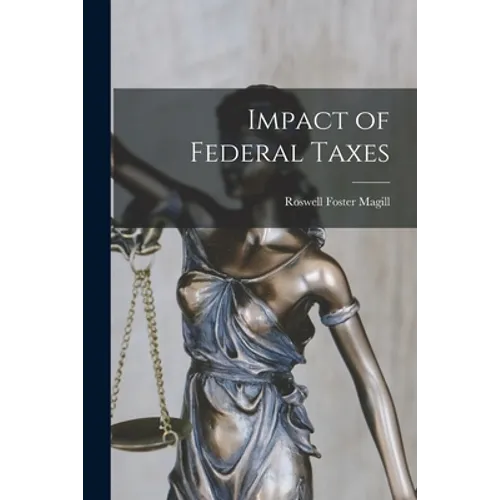 Impact of Federal Taxes - Paperback