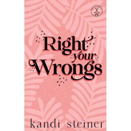 Right Your Wrongs: Special Edition - Paperback