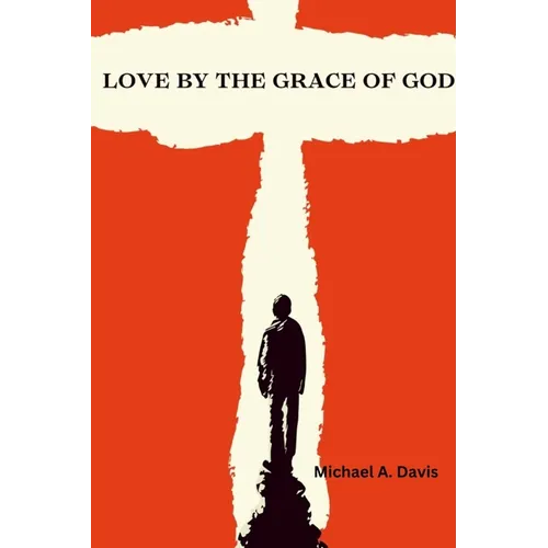 Love By The Grace of God - Paperback