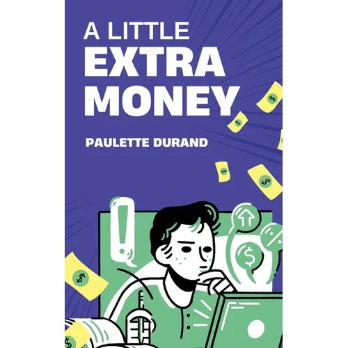 A Little Extra Money - Paperback