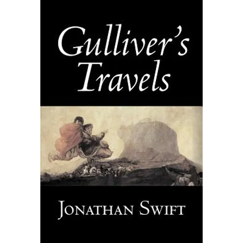Gulliver's Travels by Jonathan Swift, Fiction, Classics, Literary, Fantasy - Paperback