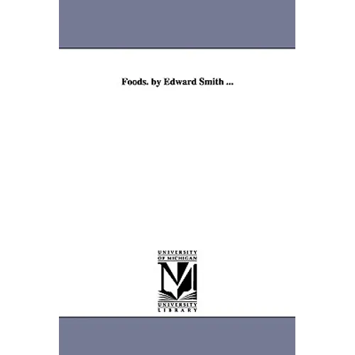 Foods. by Edward Smith ... - Paperback